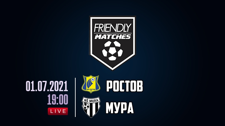 Ростов — Мура, смотреть онлайн 1 июля 2021