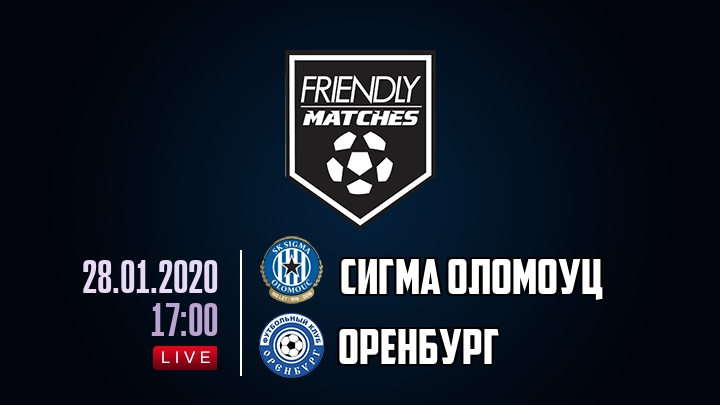 Сигма Оломоуц — Оренбург, смотреть онлайн 28 января 2020