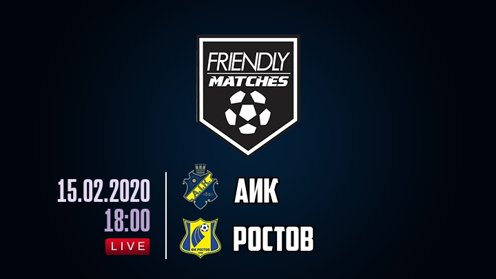 АИК — Ростов, смотреть онлайн 15 февраля 2020