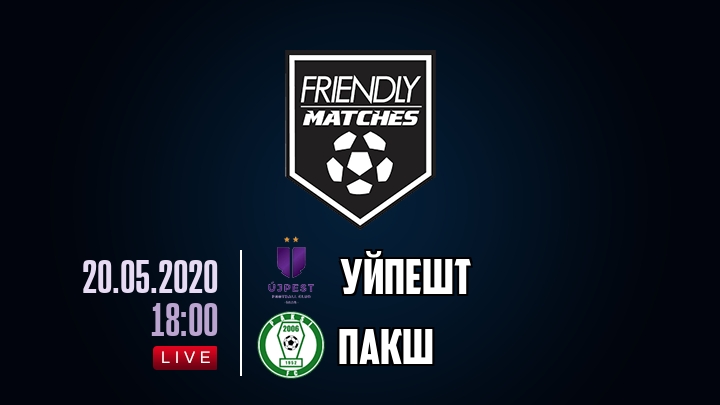 Уйпешт — Пакш, смотреть онлайн 20 мая 2020