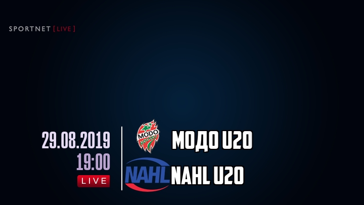 МОДО U20 — NAHL U20, смотреть онлайн 29 августа 2019